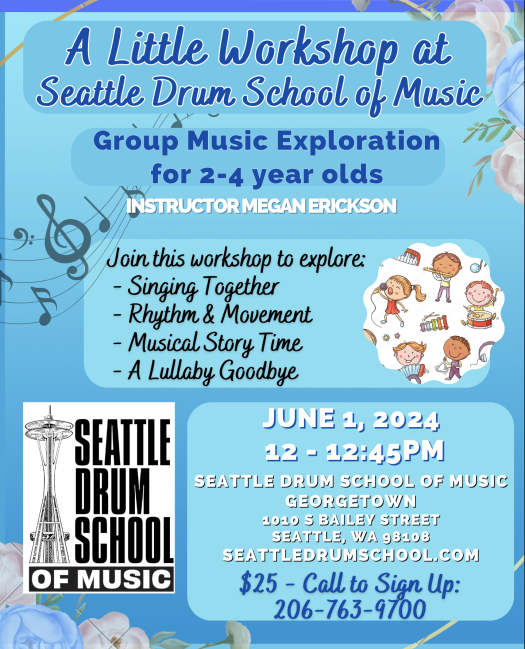 Seattle Drum School of Music All Ages. All Skill Levels. (Nearly) All