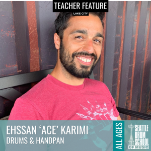Teacher Feature - Ehssan Karimi - All ages - Drums & Handpan