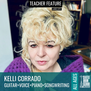 Teacher Feature - Kelli Corrado - Lake City - All ages - Guitar + Voice + Piano + Songwriting